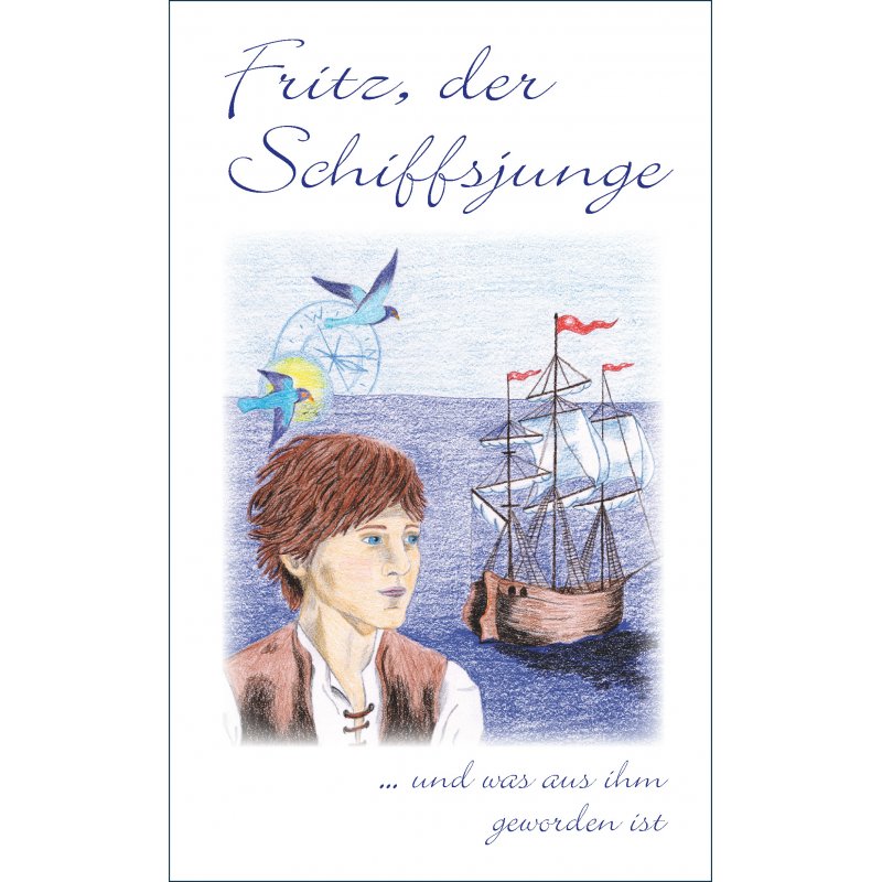 Fritz, der Schiffsjunge Fritz, der Schiffsjunge