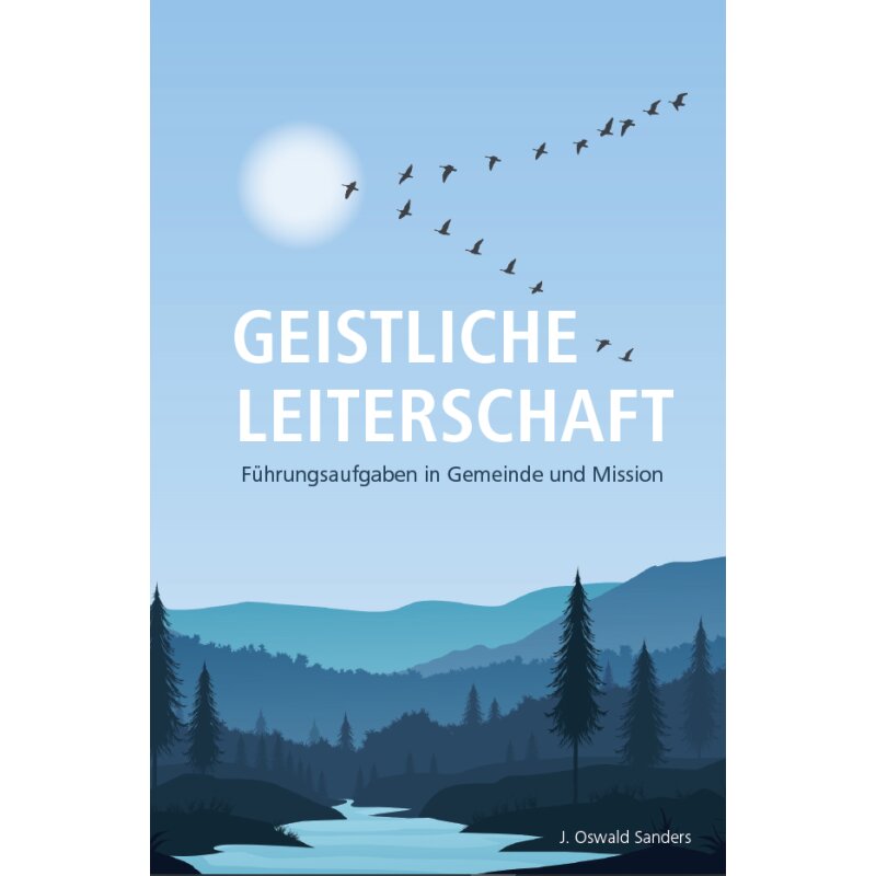 Geistliche Leiterschaft Geistliche Leiterschaft