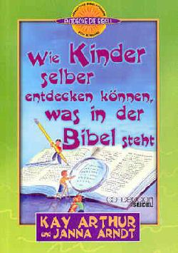 Wie Kinder selber entdecken können, was in der Bibel steht