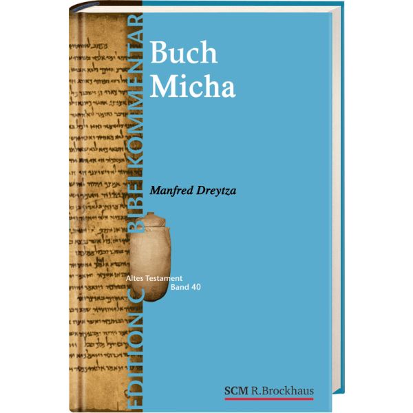 Das Buch Micha (Edition C/AT/Band 40) Das Buch Micha (Edition C/AT/Band 40)