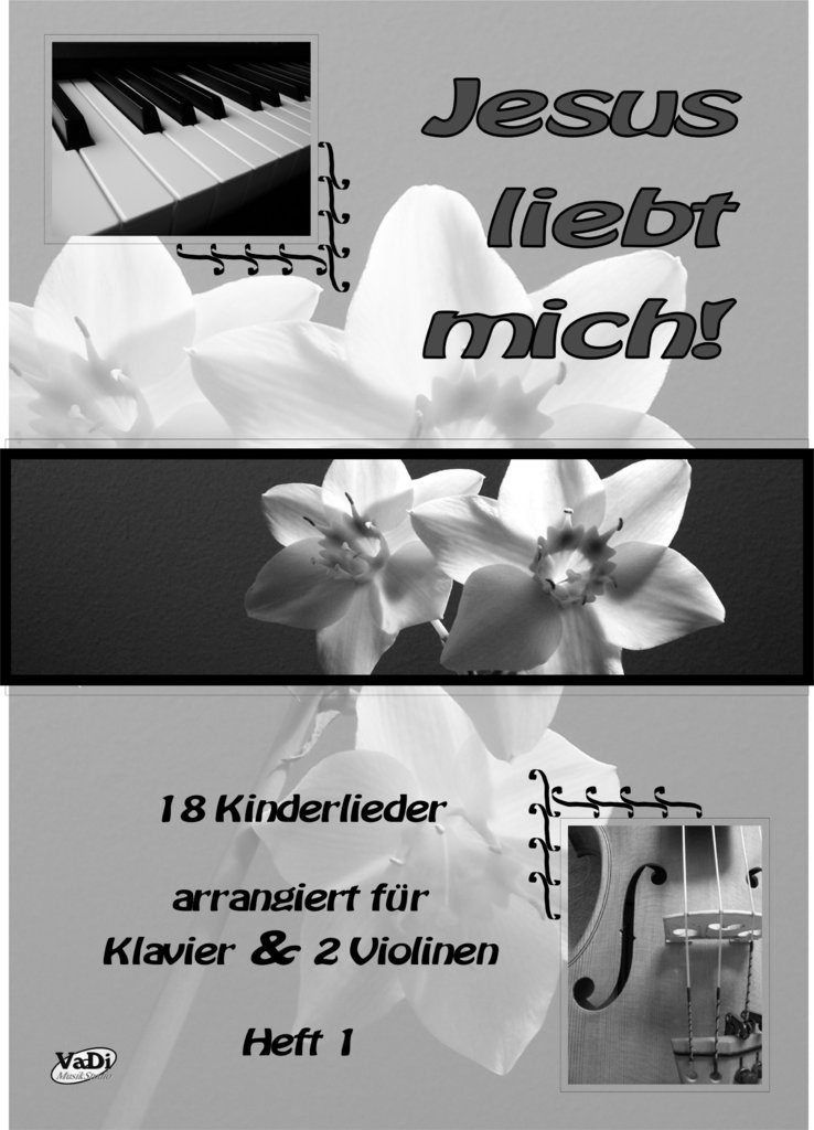 Notenheft-Jesus-liebt-mich-Band-1-3830_-_Titelseite Notenheft - Jesus liebt mich Band 1