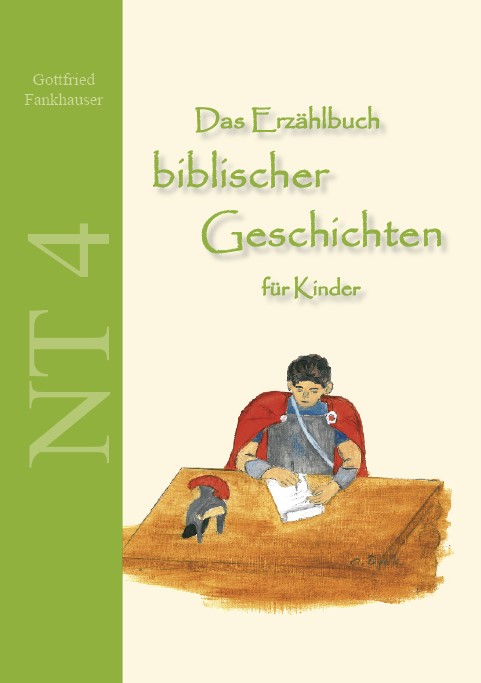 Das Erzählbuch biblischer Geschichten für Kinder - NT 4