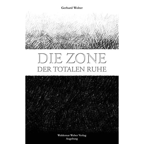 Die Zone der totalen Ruhe