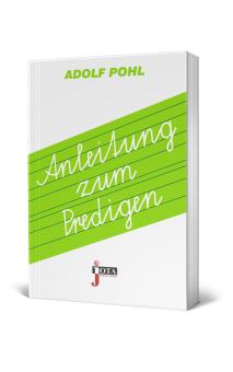 Anleitung zum Predigen Anleitung zum Predigen