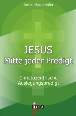 Christus-Mitte-jeder-Predigt449535 Jesus Mitte jeder Predigt
