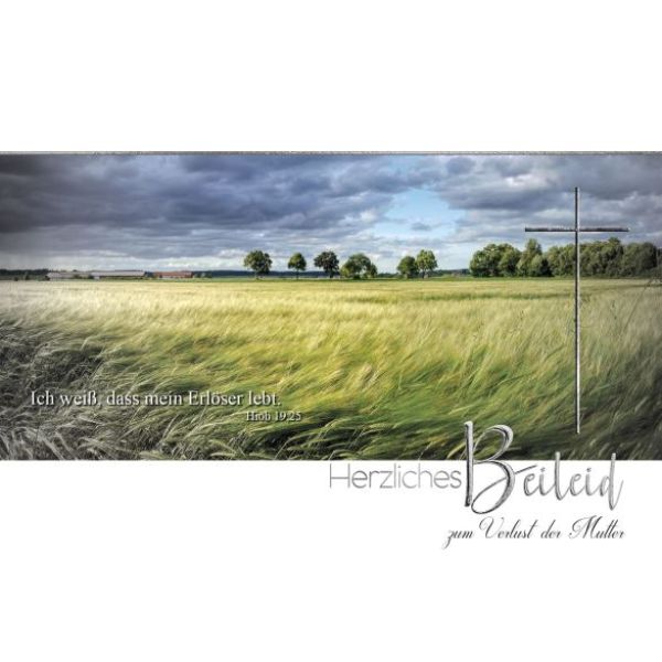 Faltkarte - Beileid zum Verlust d. Mutter Faltkarte - Beileid zum Verlust d. Mutter