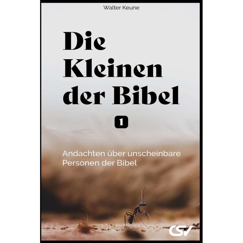 Die Kleinen der Bibel (1) Die Kleinen der Bibel (1)