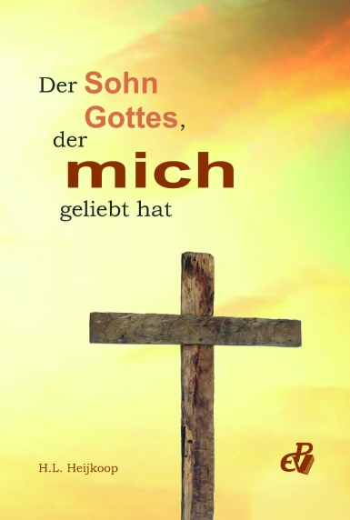 Der Sohn Gottes, der mich geliebt hat Der Sohn Gottes, der mich geliebt hat