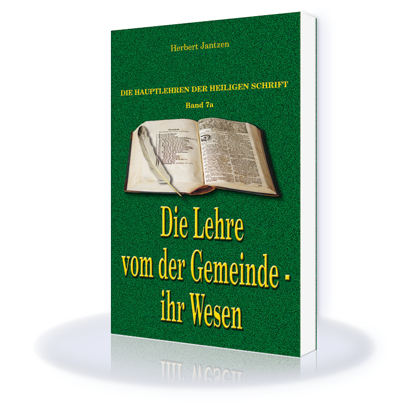 Die Lehre von der Gemeinde - ihr Wesen (Band 7a)
