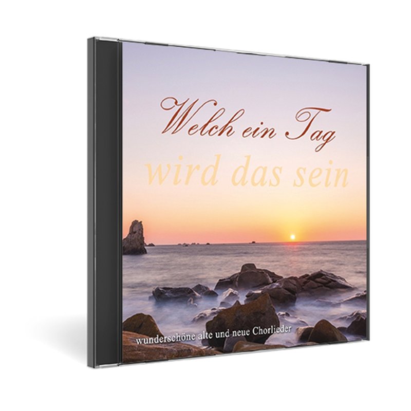 Welch ein Tag wird das sein