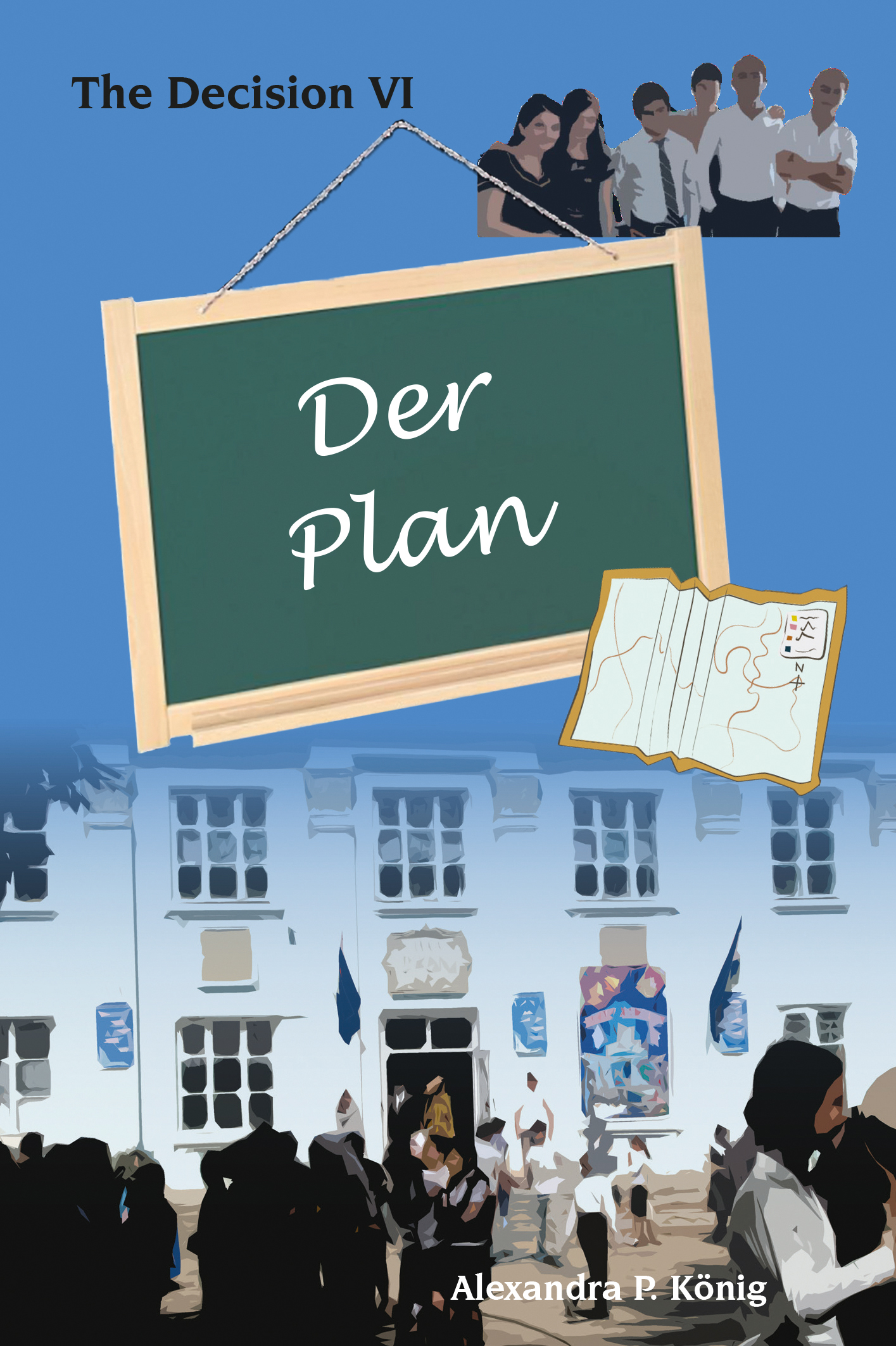 Der Plan - The Decision VI