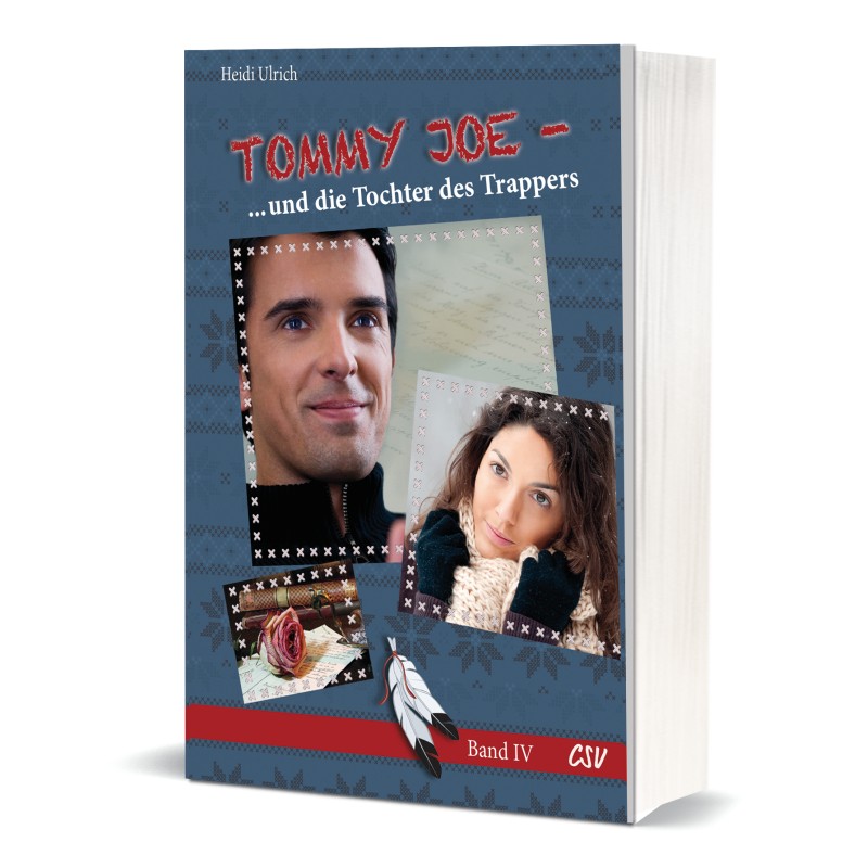 Tommy Joe und die Tochter des Trappers - (Band 4)