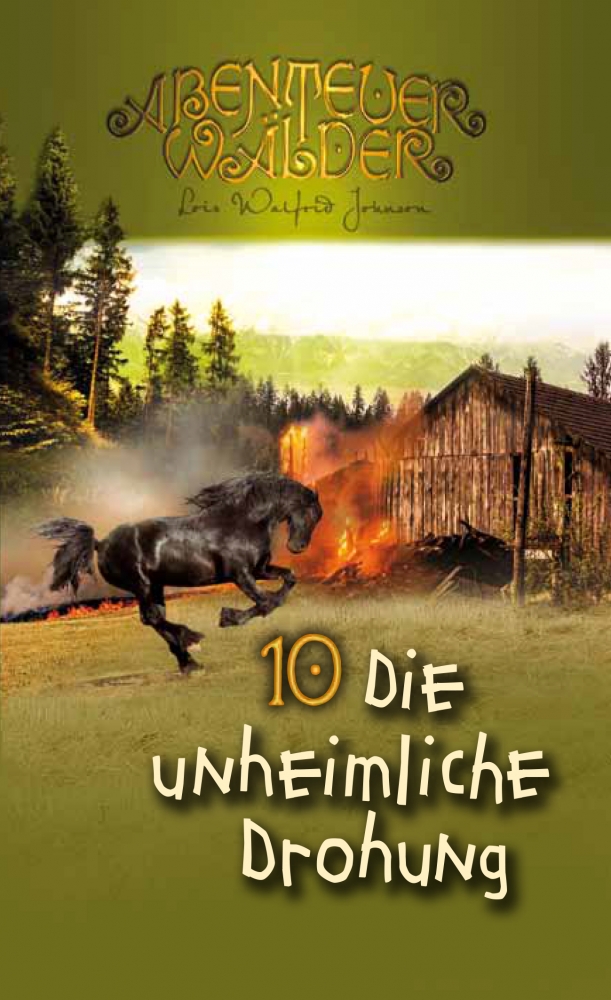 Die unheimliche Drohung - Band 10 Die unheimliche Drohung - Band 10