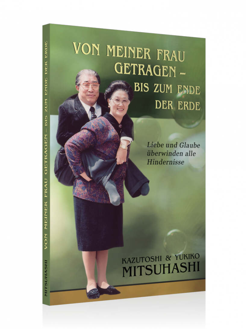 Von meiner Frau getragen - bis zum Ende der Erde