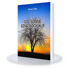 Die Sonne ging doch auf