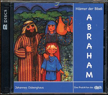 Männer der Bibel - Abraham 