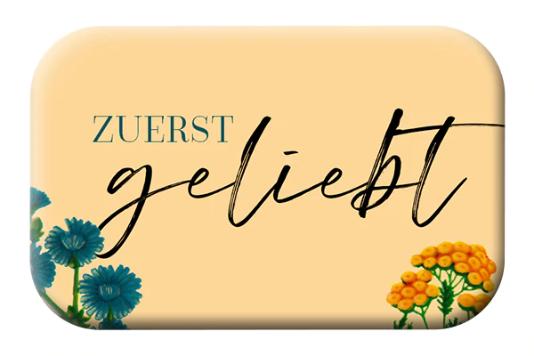 Magnet-Zuerst-geliebtzuerst-geliebt-mag-blessing-magnet_1639056950000_1500x-2x Magnet - Zuerst geliebt