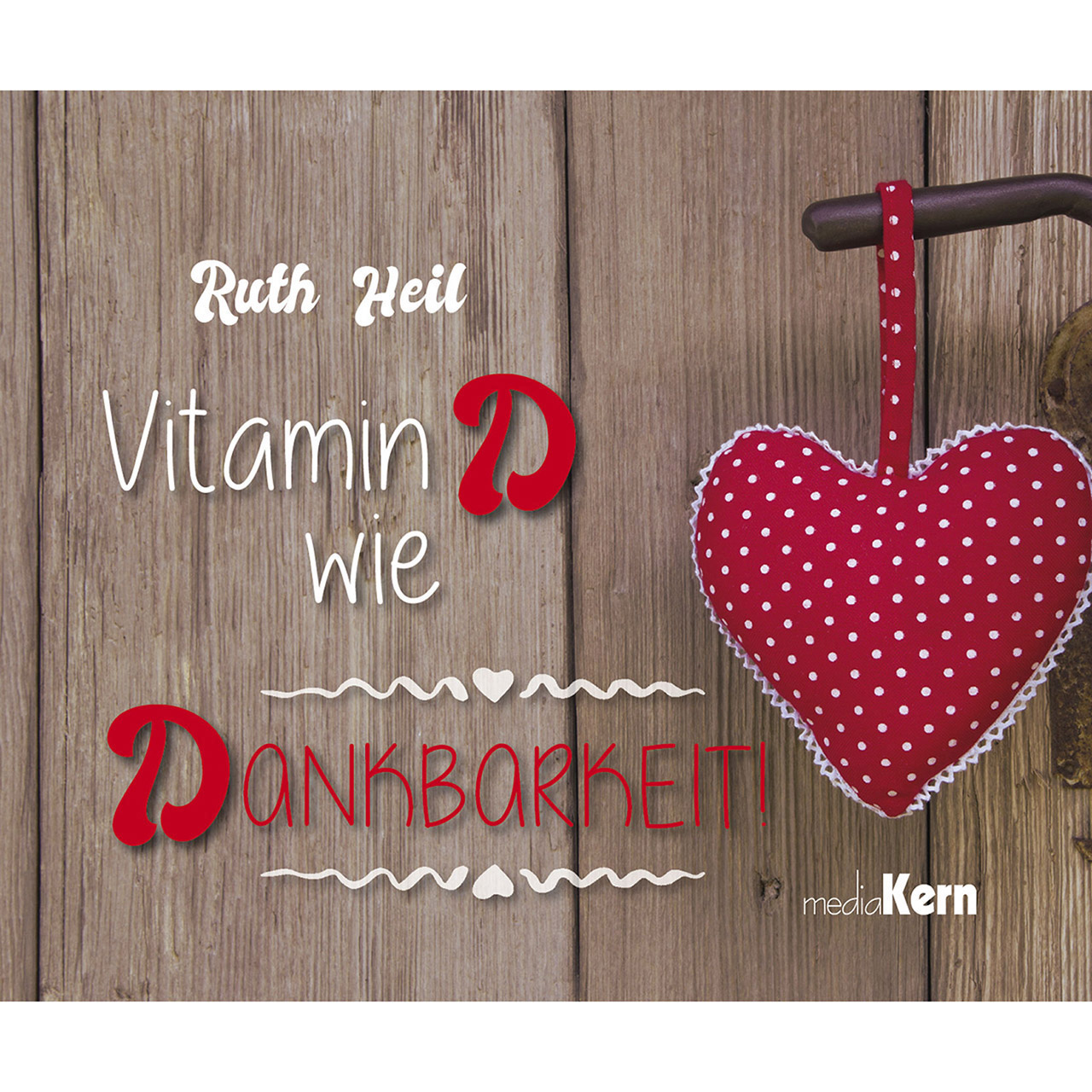 Vitamin-D-wie-Dankbarkeit-5124632 Vitamin D wie Dankbarkeit
