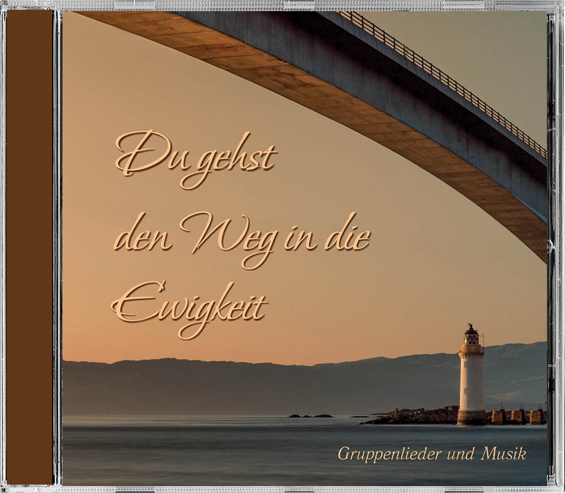 Du-gehst-den-Weg-in-die-Ewigkeit-Du-gehst-den-Weg-in-die-EwigkeittvdNqiFA31ey6b Du gehst den Weg in die Ewigkeit