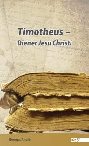 Timotheus- Diener Jesu Christi
